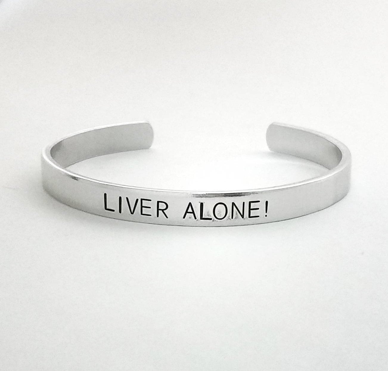 Liver Alone! Scream Cuff Bracelet