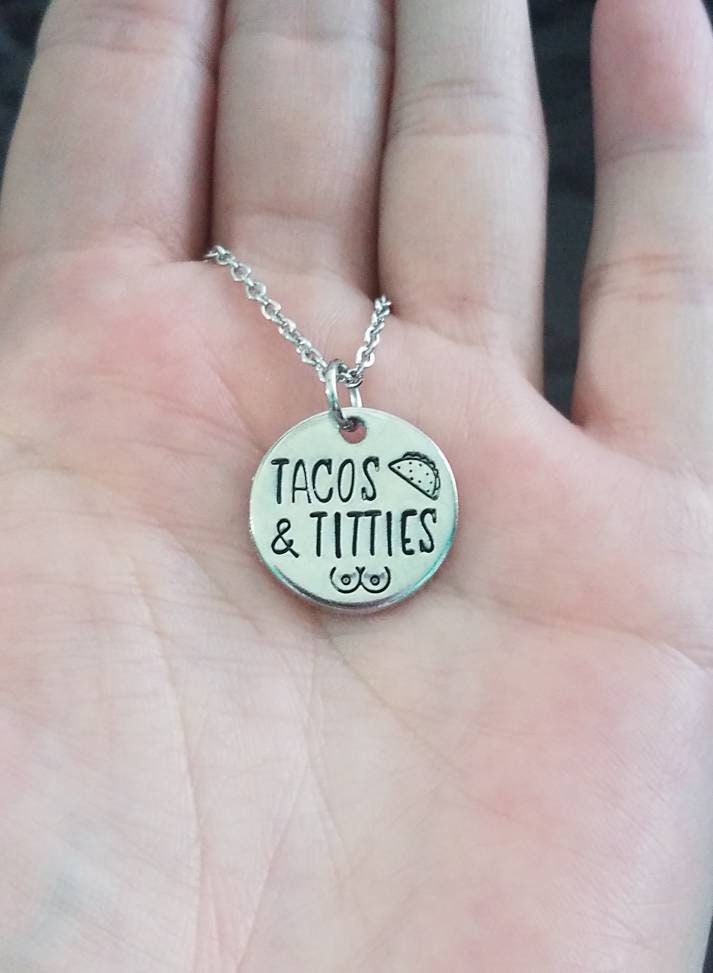 Tacos & Titties Necklace | Hand Stamped Pendant