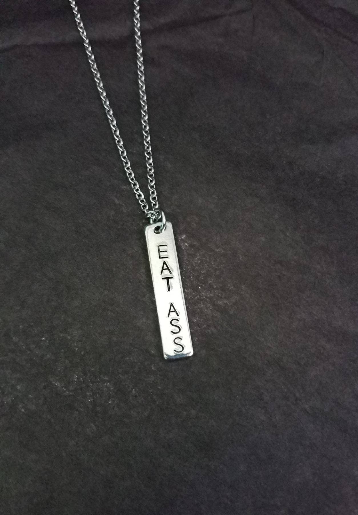 Eat Ass Hand stamped Pendant Necklace