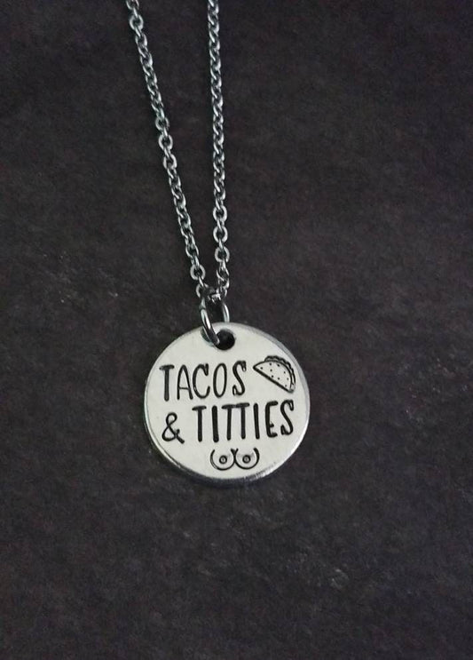 Tacos & Titties Necklace | Hand Stamped Pendant