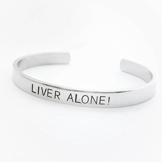 Liver Alone! Scream Cuff Bracelet